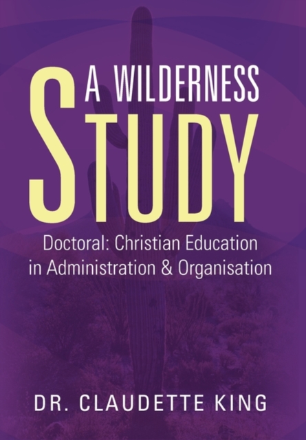 A Wilderness Study, Hardback Book