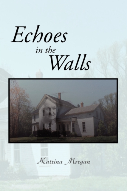 Echoes in the Walls, Paperback / softback Book