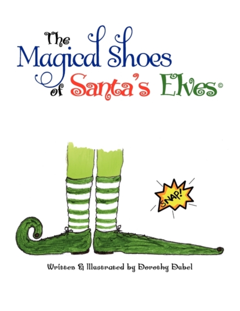 The Magical Shoes of Santa's Elves(c), Paperback / softback Book