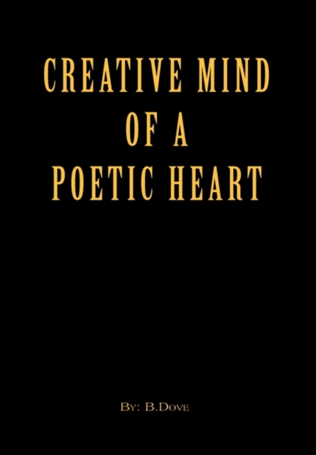 Creative Mind of a Poetic Heart, Paperback / softback Book