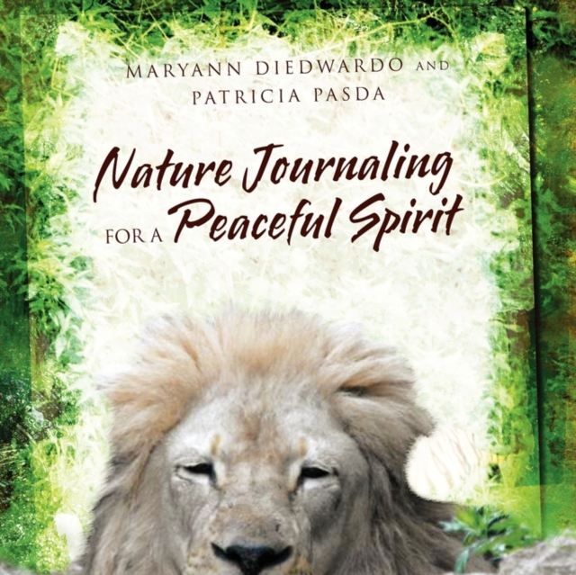Nature Journaling for a Peaceful Spirit, Paperback / softback Book