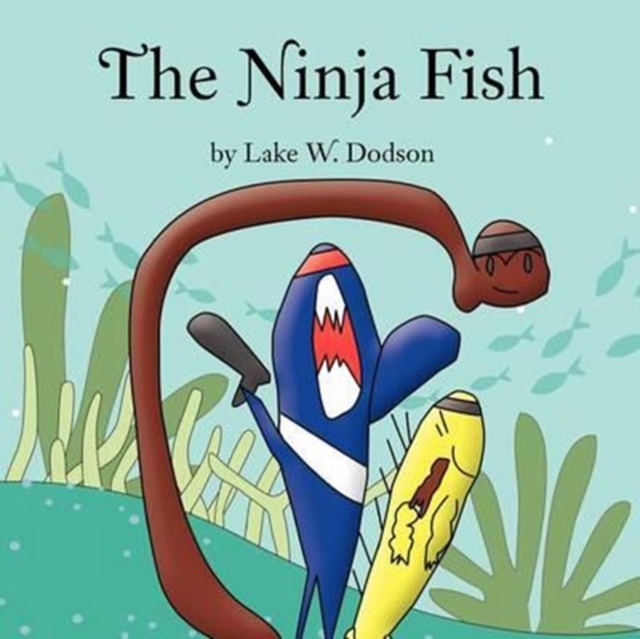 The Ninja Fish, Paperback / softback Book