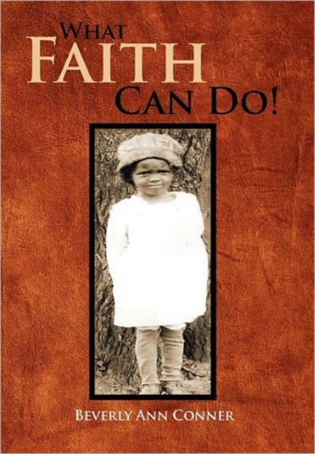 What Faith Can Do! : The Autobiography of Rachel, Paperback / softback Book