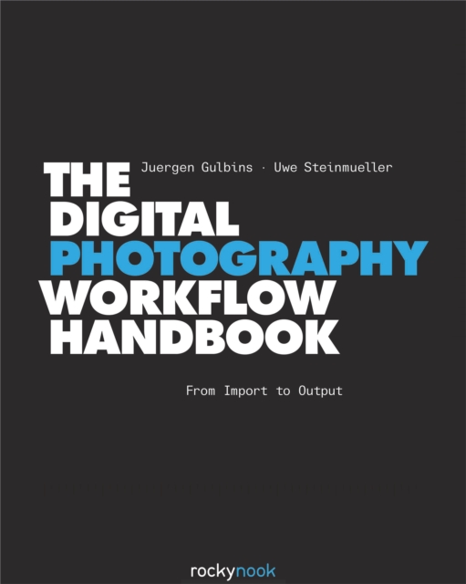 The Digital Photography Workflow Handbook, EPUB eBook