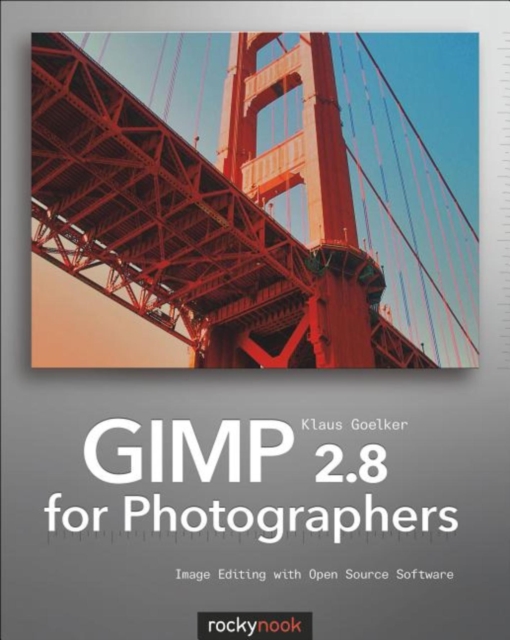 GIMP 2.8 for Photographers : Image Editing with Open Source Software, PDF eBook