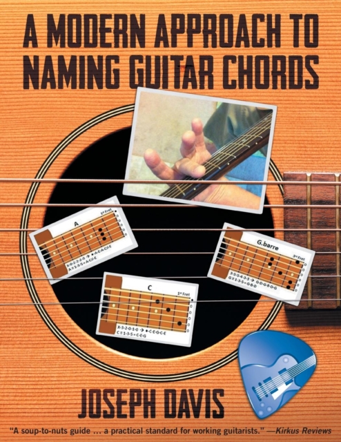 A Modern Approach to Naming Guitar Chords, Paperback / softback Book