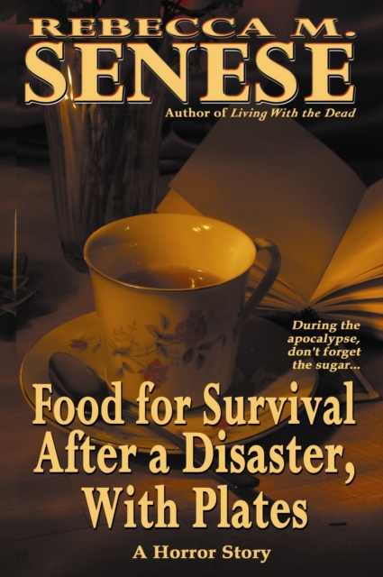 Food for Survival After a Disaster, With Plates: A Horror Story, EPUB eBook