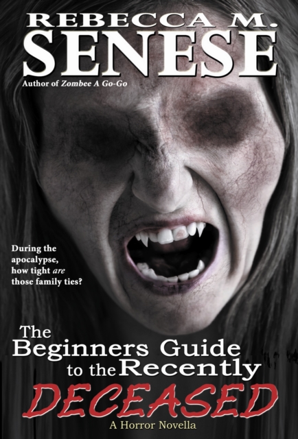 Beginners Guide to the Recently Deceased: A Horror Novella, EPUB eBook