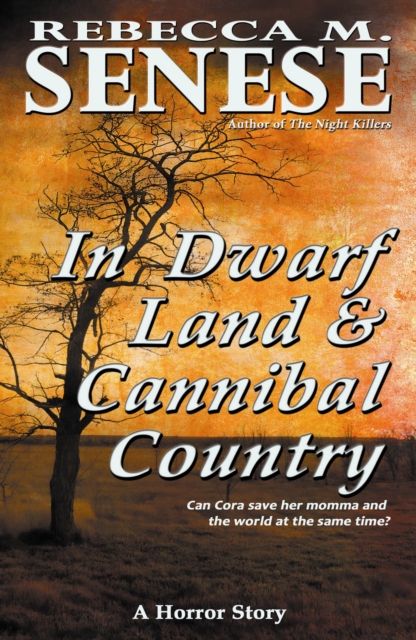 In Dwarf Land & Cannibal Country: A Horror Story, EPUB eBook