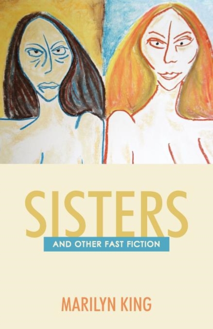 Sisters : And Other Fast Fiction, Paperback / softback Book
