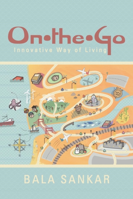 On-The-Go : Innovative Way of Living, Paperback / softback Book