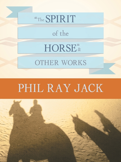 "The Spirit of the Horse" and Other Works, EPUB eBook