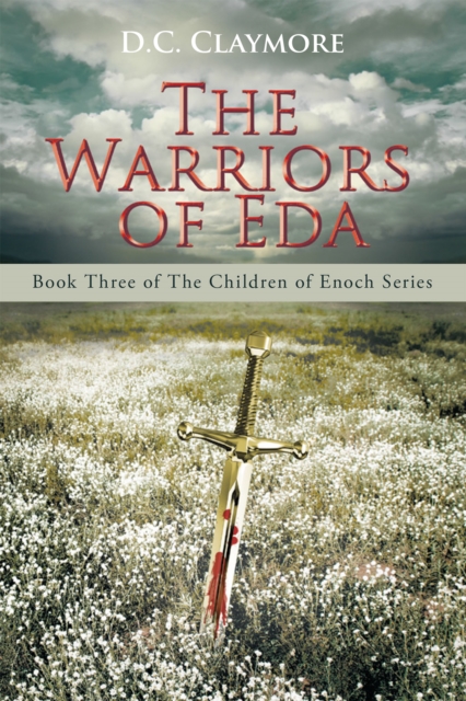The Warriors of Eda : Book Three of the Children of Enoch Series, EPUB eBook