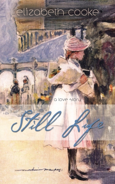 Still Life : A Love Story, Hardback Book