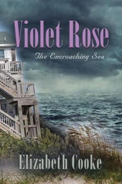 Violet Rose : The Encroaching Sea, Paperback / softback Book