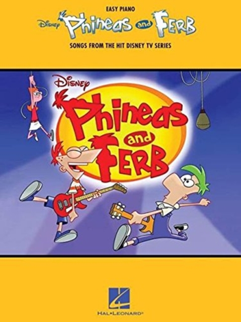 Phineas and Ferb : Songs from the Hit Disney Tv Series, Paperback / softback Book
