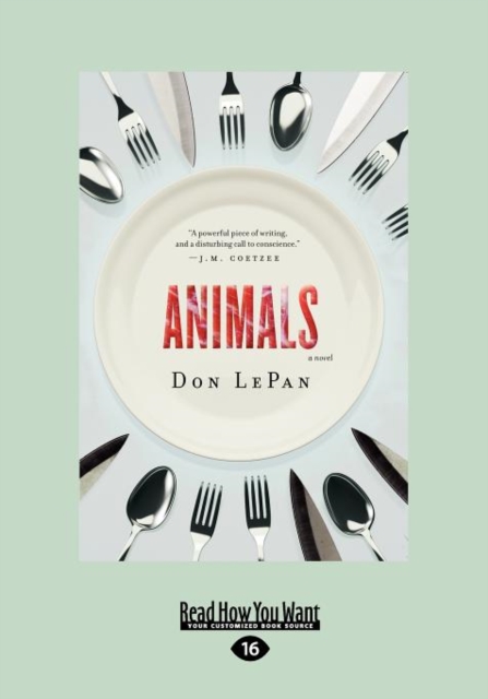 Animals : A Novel, Paperback Book
