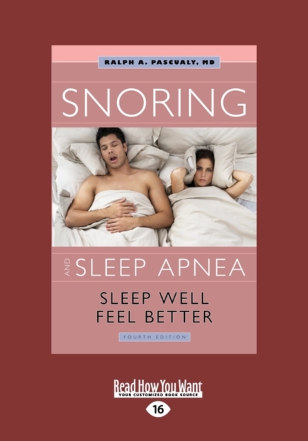 Snoring and Sleep Apnea : Sleep Well, Feel Better, Paperback / softback Book