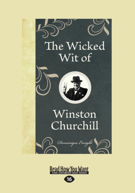 The Wicked Wit of Winston Churchill, Paperback Book