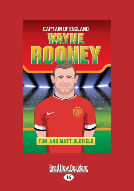 Wayne Rooney : Captain of England, Paperback / softback Book