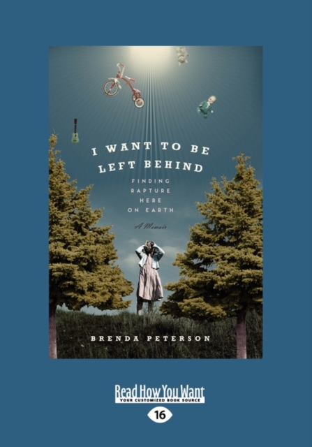 I Want to be Left Behind, Paperback Book