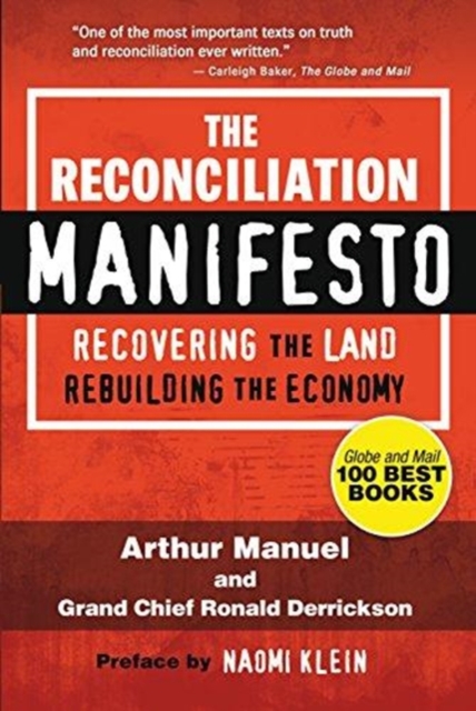 The Reconciliation Manifesto : Recovering the Land, Rebuilding the Economy, Paperback / softback Book