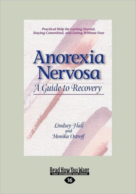 Anorexia Nervosa (1 Volume Set) : A Guide to Recovery, Paperback Book