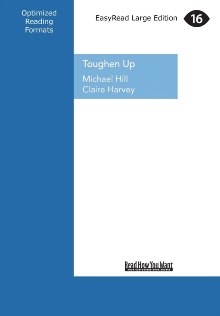Toughen Up : What I'Ve Learned About Surviving Tough Times, Paperback / softback Book