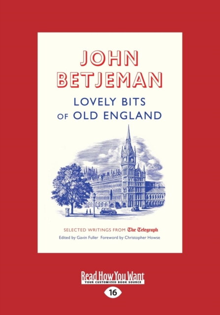 Lovely Bits of Old England : Selected Writings from the Telegraph, Paperback / softback Book