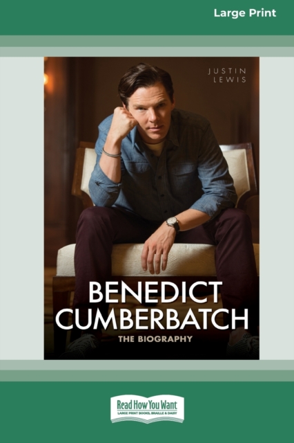 Benedict Cumberbatch : The Biography, Paperback / softback Book