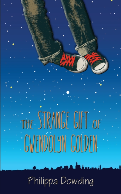 The Strange Gift of Gwendolyn Golden : The Night Flyer's Handbook, EPUB eBook