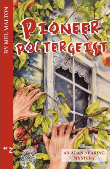 Pioneer Poltergeist : An Alan Nearing Mystery, EPUB eBook