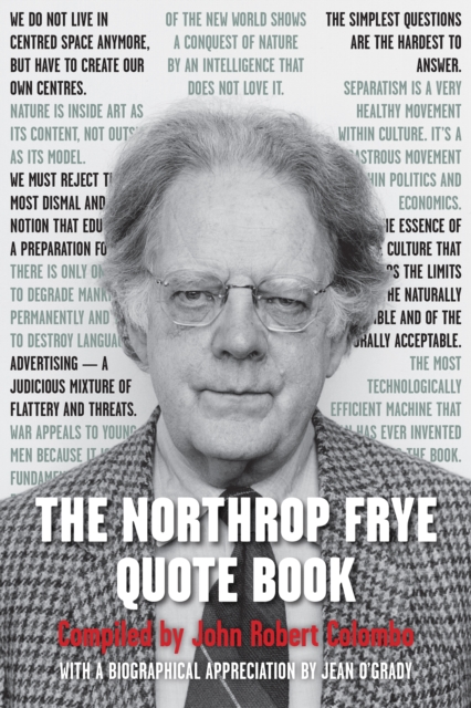 The Northrop Frye Quote Book, Paperback / softback Book