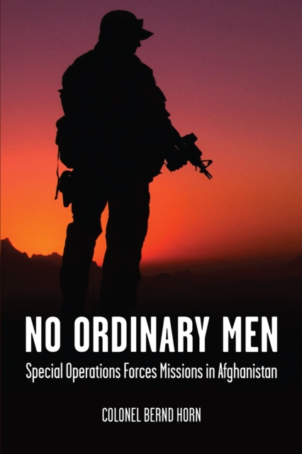 No Ordinary Men : Special Operations Forces Missions in Afghanistan, Paperback / softback Book