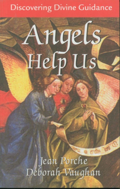 Angels Help Us : Discovering Divine Guidance, PDF eBook