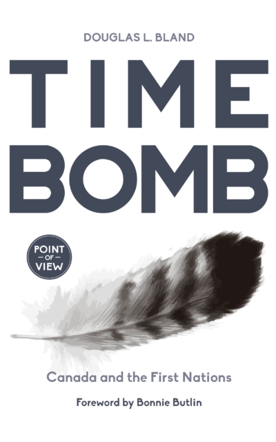 Time Bomb : Canada and the First Nations, Paperback / softback Book