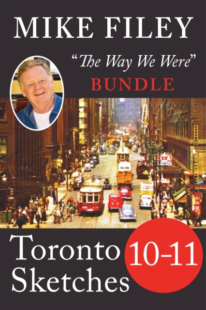 Mike Filey's Toronto Sketches, Books 10-11, EPUB eBook