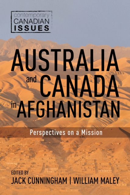 Australia and Canada in Afghanistan : Perspectives on a Mission, EPUB eBook