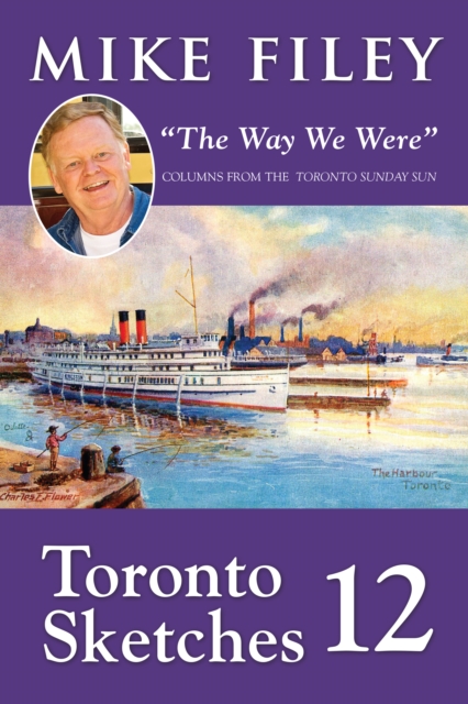 Toronto Sketches 12 : "The Way We Were", Paperback / softback Book
