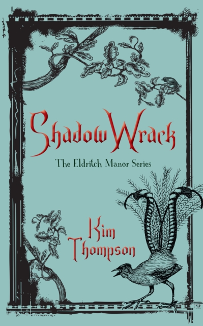 Shadow Wrack : The Eldritch Manor Series, Paperback / softback Book