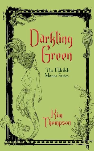 Darkling Green : The Eldritch Manor Series, Paperback / softback Book
