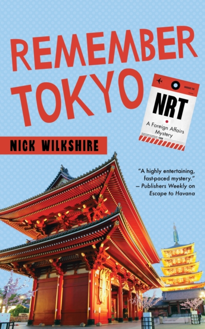 Remember Tokyo : A Foreign Affairs Mystery, Paperback / softback Book