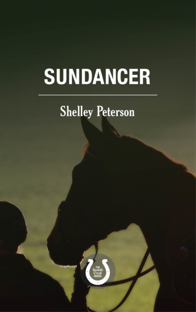 Sundancer : The Saddle Creek Series, Paperback / softback Book