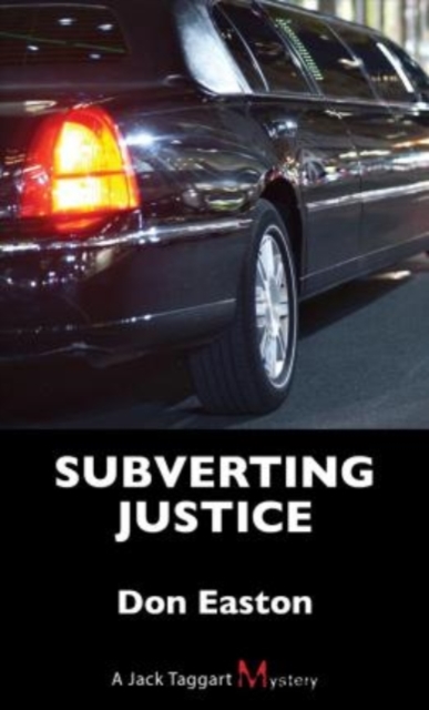 Subverting Justice : A Jack Taggart Mystery, Paperback / softback Book