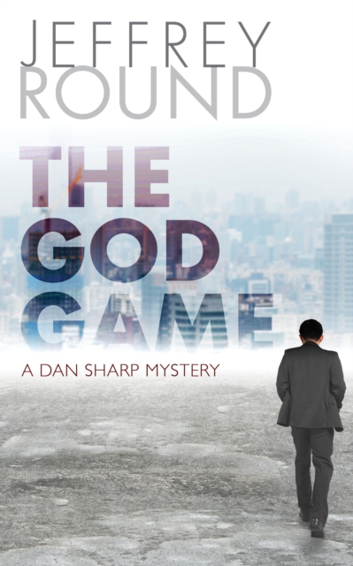 The God Game : A Dan Sharp Mystery, Paperback / softback Book