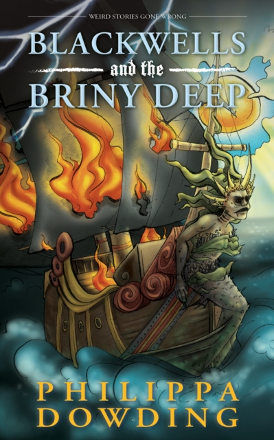 Blackwells and the Briny Deep : Weird Stories Gone Wrong, EPUB eBook
