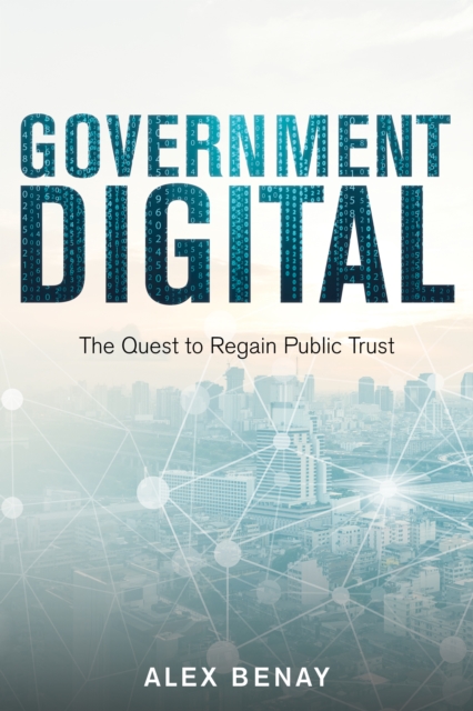 Government Digital : The Quest to Regain Public Trust, EPUB eBook