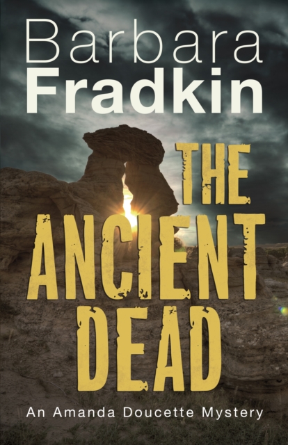 The Ancient Dead : An Amanda Doucette Mystery, Paperback / softback Book