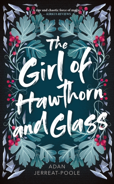 The Girl of Hawthorn and Glass, Paperback / softback Book