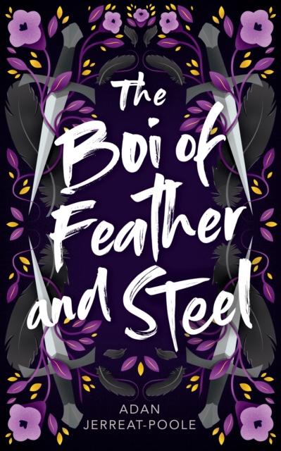 The Boi of Feather and Steel, Paperback / softback Book
